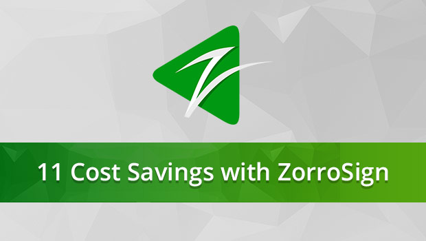 Learn about 11 Cost Saving Methods with using ZorroSign